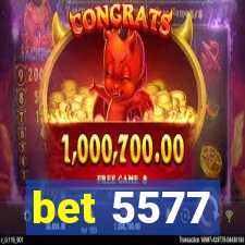bet 5577